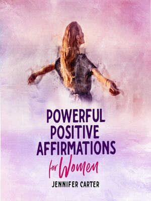 cover image of Powerful Positive Affirmations for Women